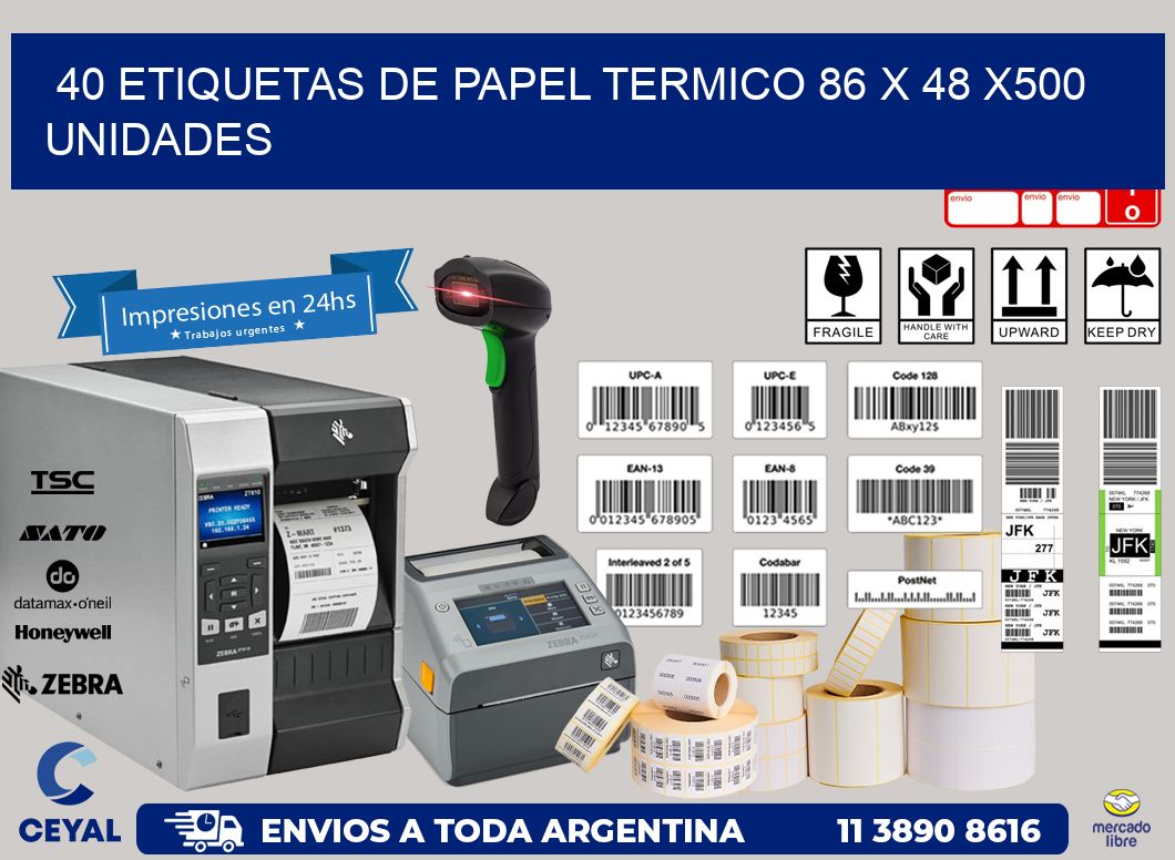 40 ETIQUETAS DE PAPEL TERMICO 86 x 48 x500 UNIDADES