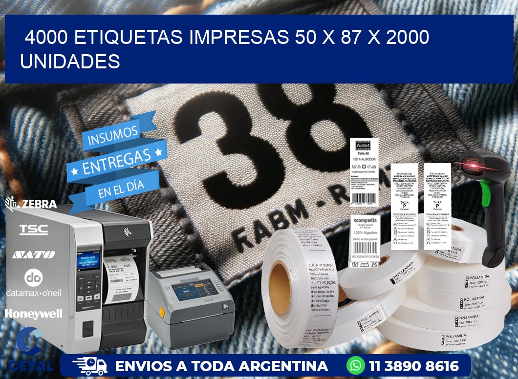 4000 ETIQUETAS IMPRESAS 50 x 87 X 2000 UNIDADES