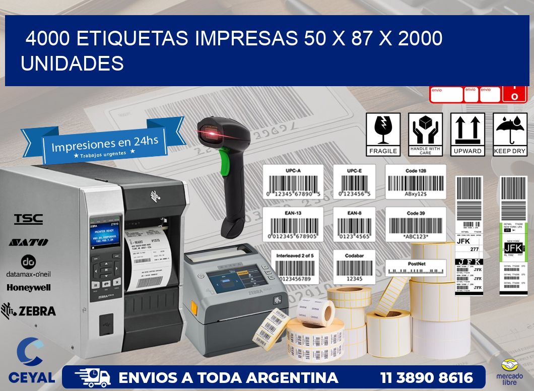 4000 ETIQUETAS IMPRESAS 50 x 87 X 2000 UNIDADES