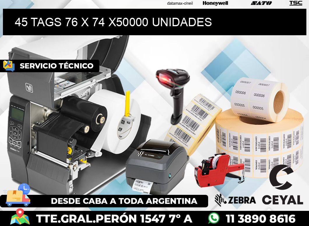 45 TAGS 76 x 74 X50000 UNIDADES