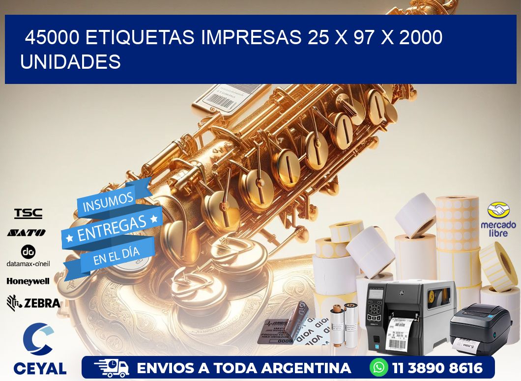 45000 ETIQUETAS IMPRESAS 25 x 97 X 2000 UNIDADES