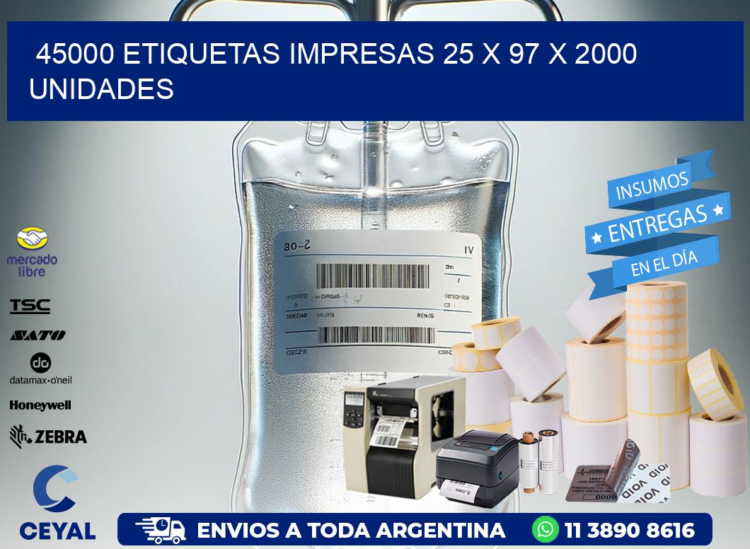 45000 ETIQUETAS IMPRESAS 25 x 97 X 2000 UNIDADES