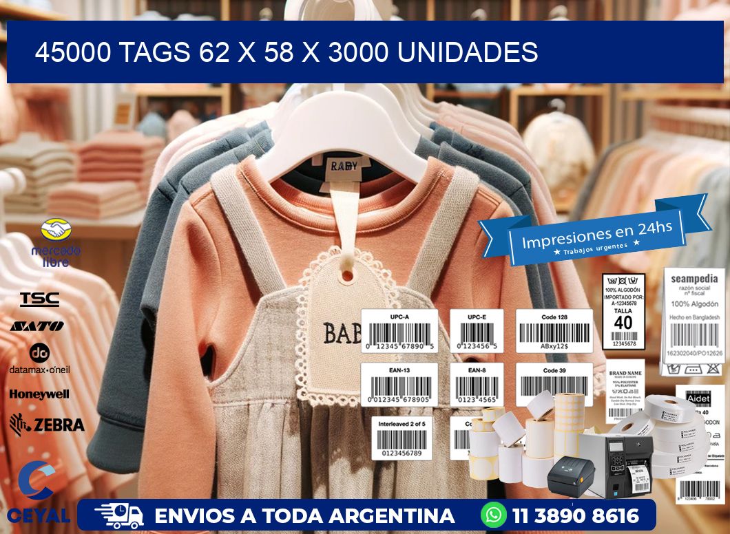 45000 TAGS 62 x 58 X 3000 UNIDADES