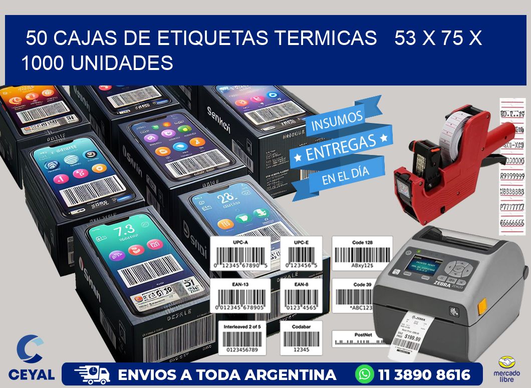 50 CAJAS DE ETIQUETAS TERMICAS   53 x 75 X 1000 UNIDADES