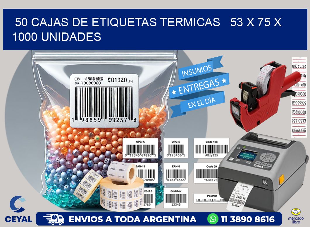 50 CAJAS DE ETIQUETAS TERMICAS   53 x 75 X 1000 UNIDADES