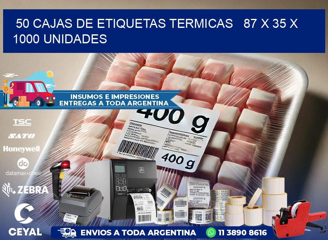 50 CAJAS DE ETIQUETAS TERMICAS   87 x 35 X 1000 UNIDADES