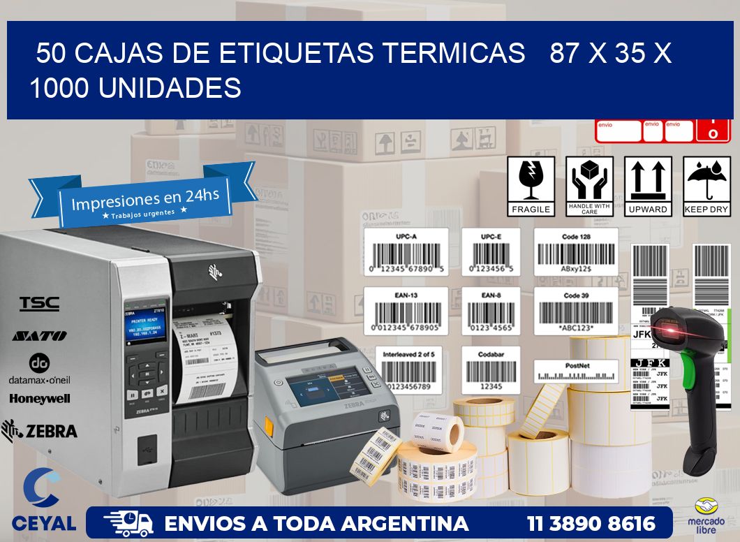 50 CAJAS DE ETIQUETAS TERMICAS   87 x 35 X 1000 UNIDADES