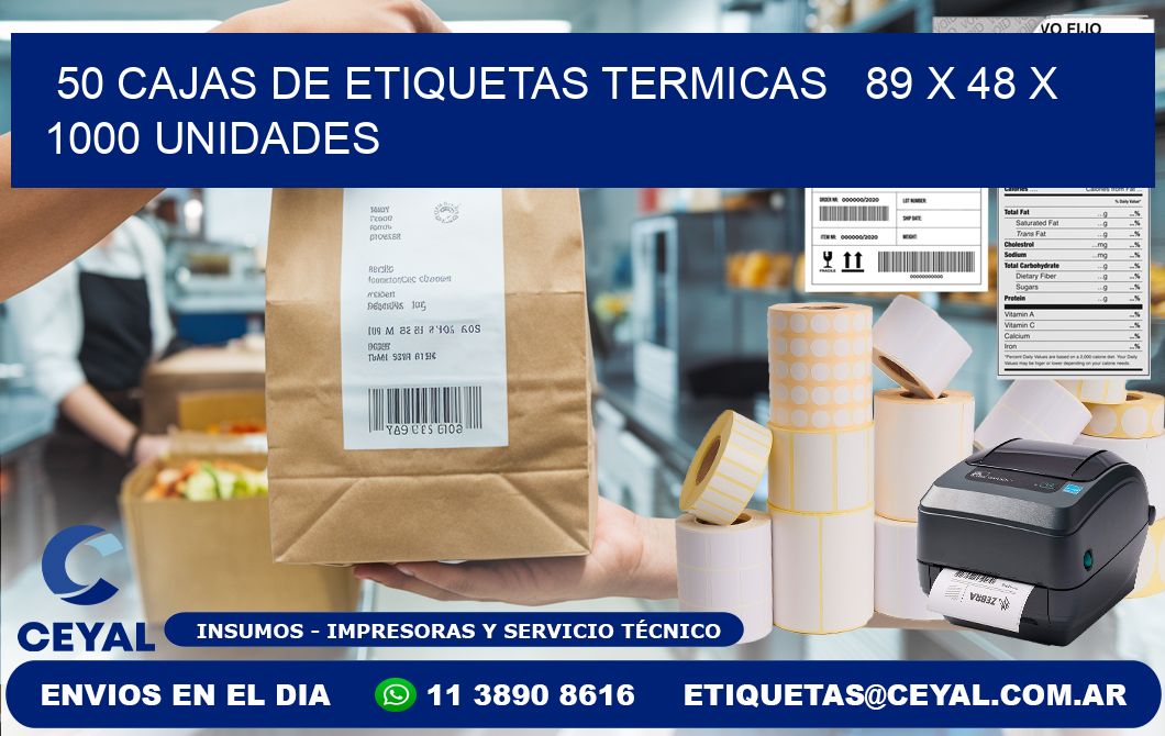 50 CAJAS DE ETIQUETAS TERMICAS   89 x 48 X 1000 UNIDADES