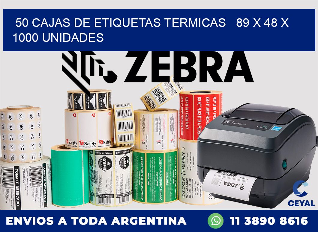 50 CAJAS DE ETIQUETAS TERMICAS   89 x 48 X 1000 UNIDADES