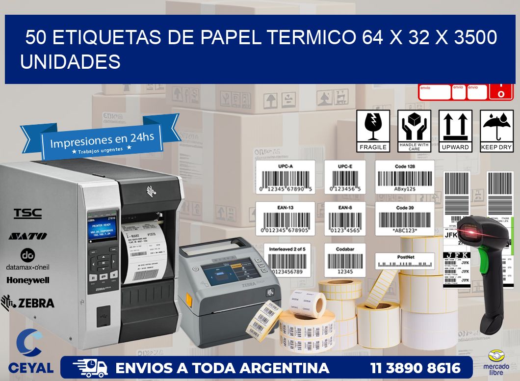 50 ETIQUETAS DE PAPEL TERMICO 64 x 32 X 3500 UNIDADES