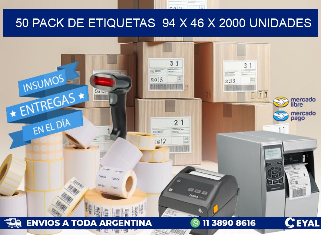 50 PACK DE ETIQUETAS  94 x 46 X 2000 UNIDADES