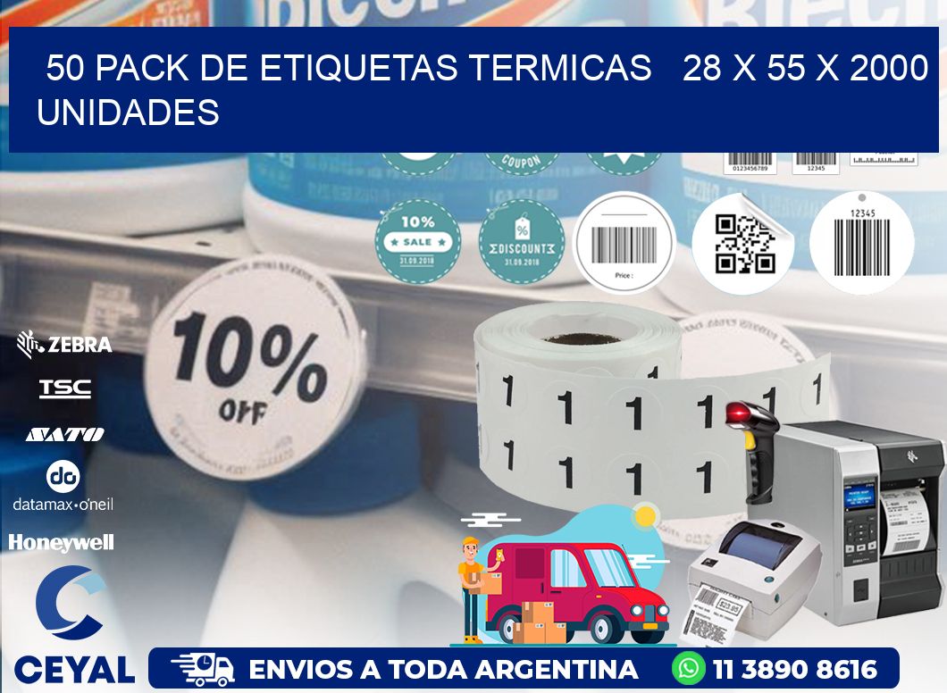 50 PACK DE ETIQUETAS TERMICAS   28 x 55 X 2000 UNIDADES