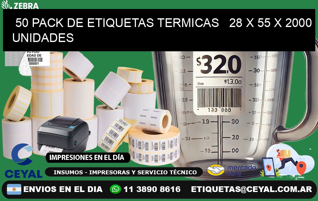 50 PACK DE ETIQUETAS TERMICAS   28 x 55 X 2000 UNIDADES