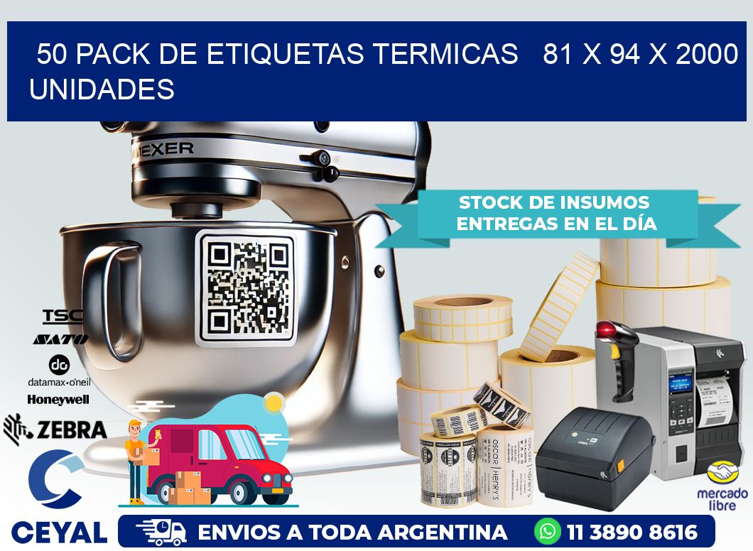 50 PACK DE ETIQUETAS TERMICAS   81 x 94 X 2000 UNIDADES