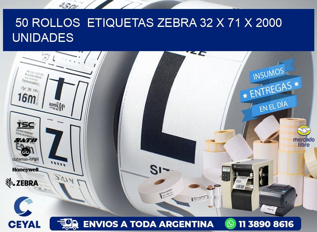 50 ROLLOS  ETIQUETAS ZEBRA 32 x 71 X 2000 UNIDADES