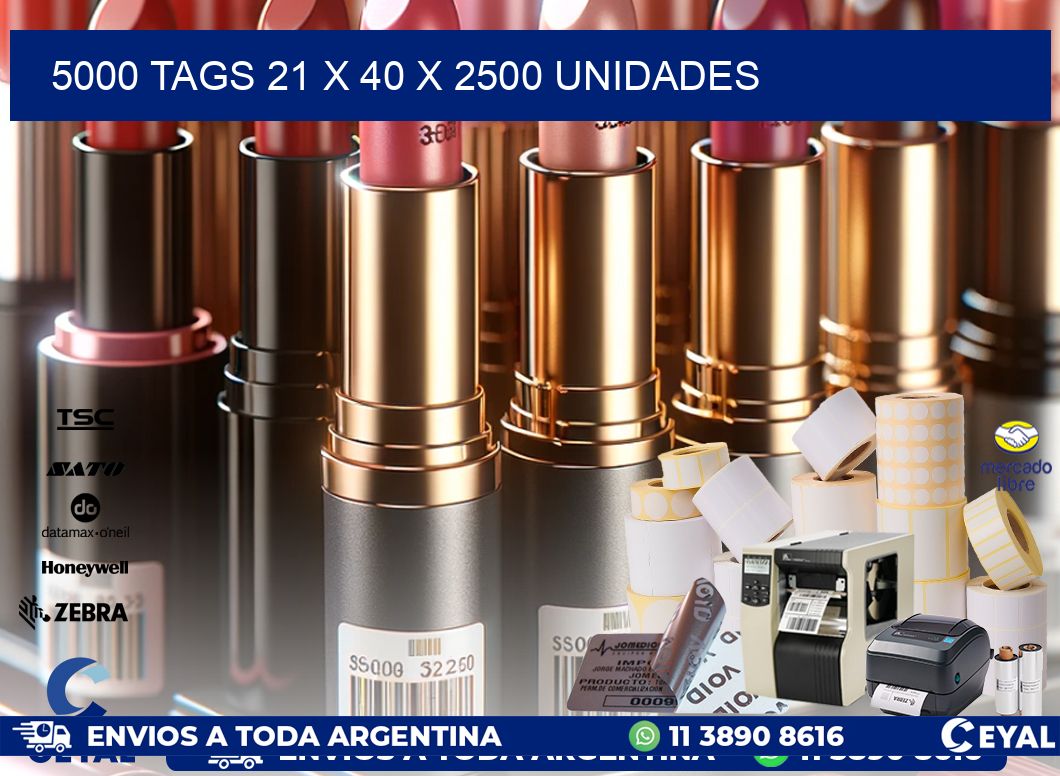 5000 TAGS 21 x 40 X 2500 UNIDADES