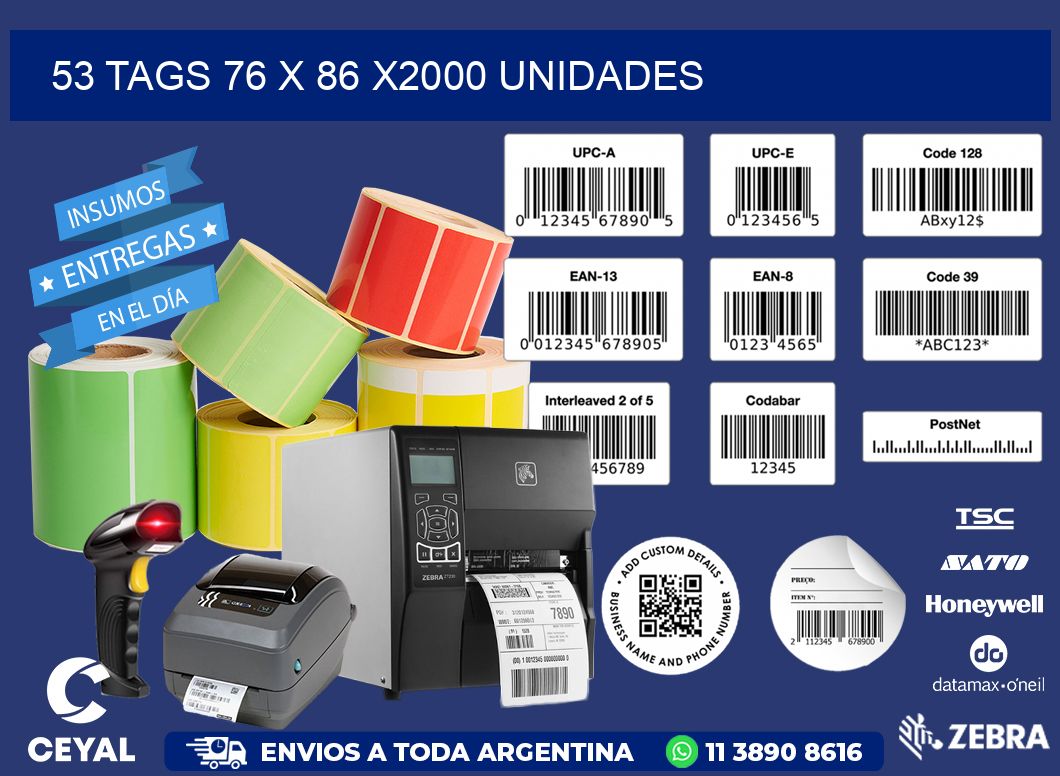 53 TAGS 76 x 86 X2000 UNIDADES