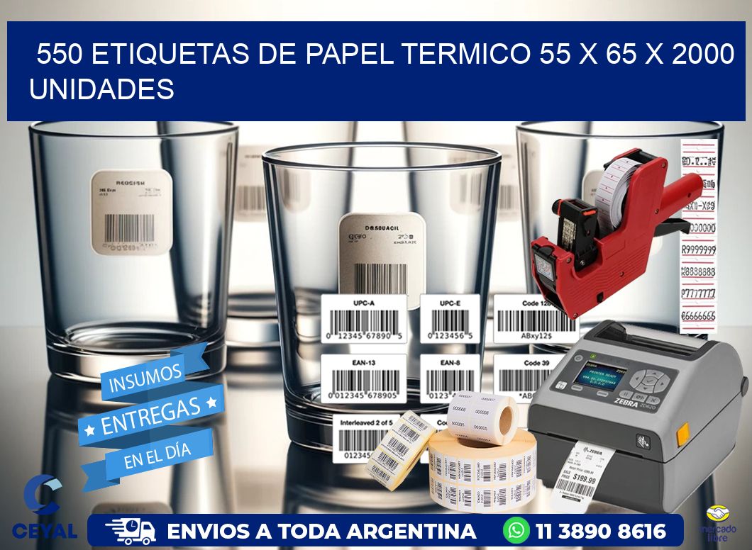 550 ETIQUETAS DE PAPEL TERMICO 55 x 65 X 2000 UNIDADES