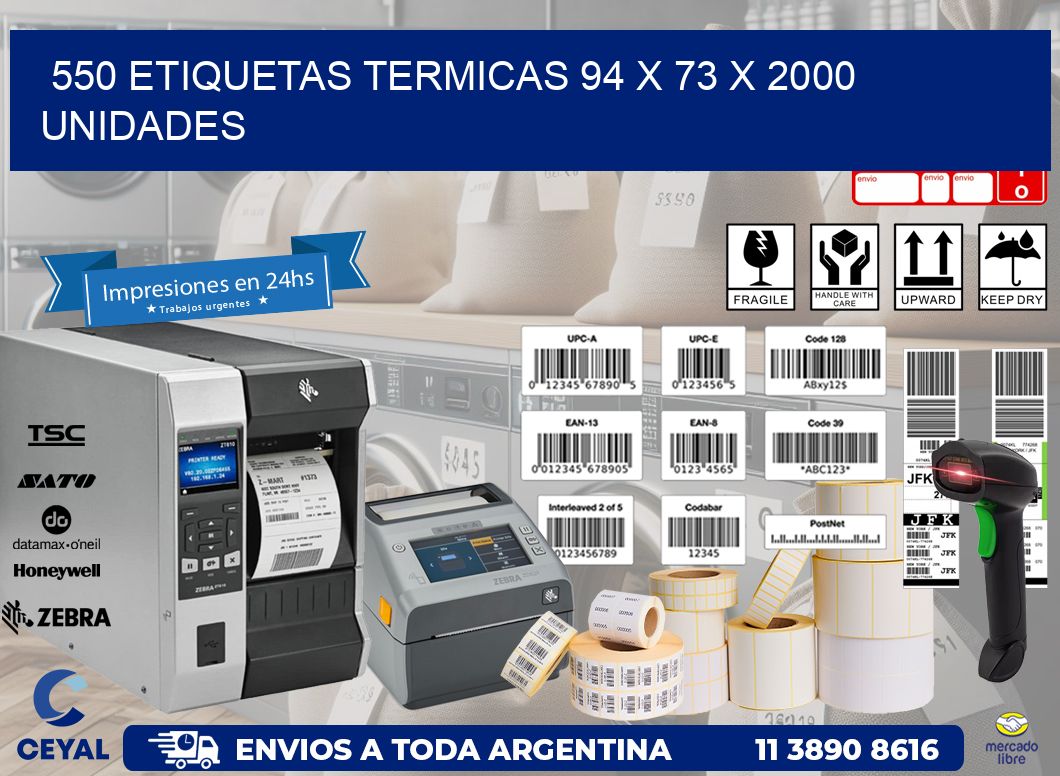 550 ETIQUETAS TERMICAS 94 x 73 X 2000 UNIDADES