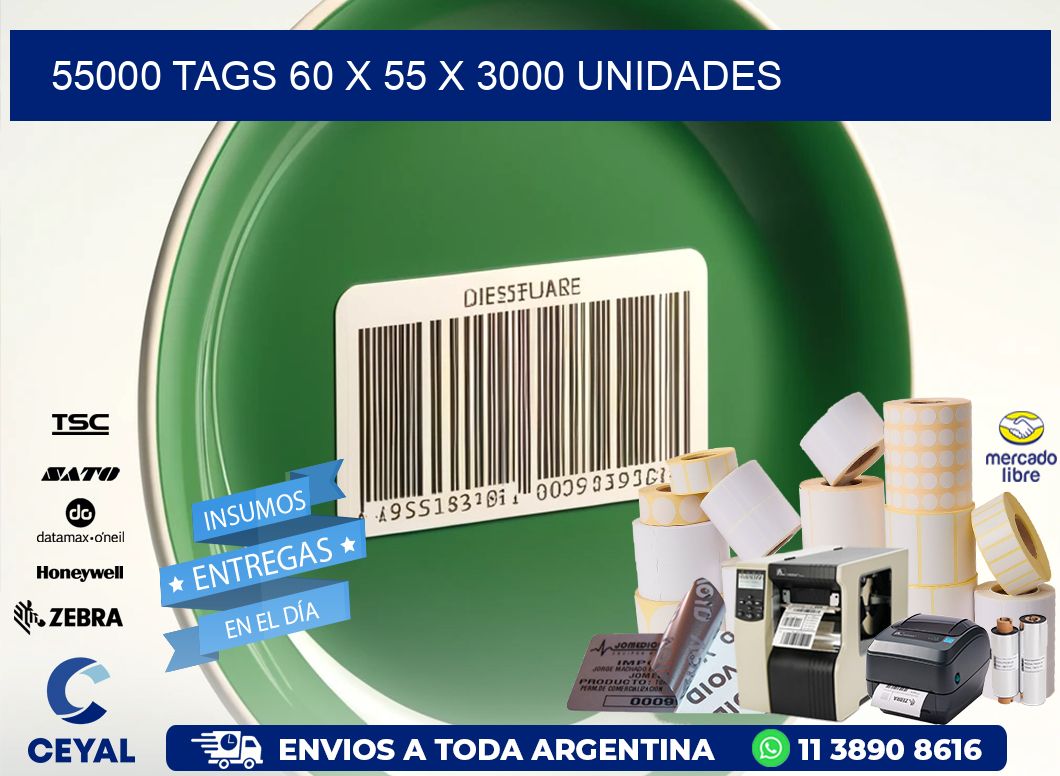 55000 TAGS 60 x 55 X 3000 UNIDADES