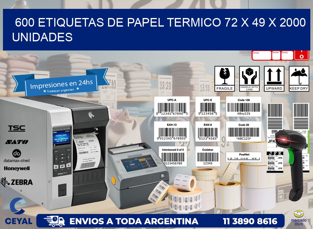 600 ETIQUETAS DE PAPEL TERMICO 72 x 49 X 2000 UNIDADES