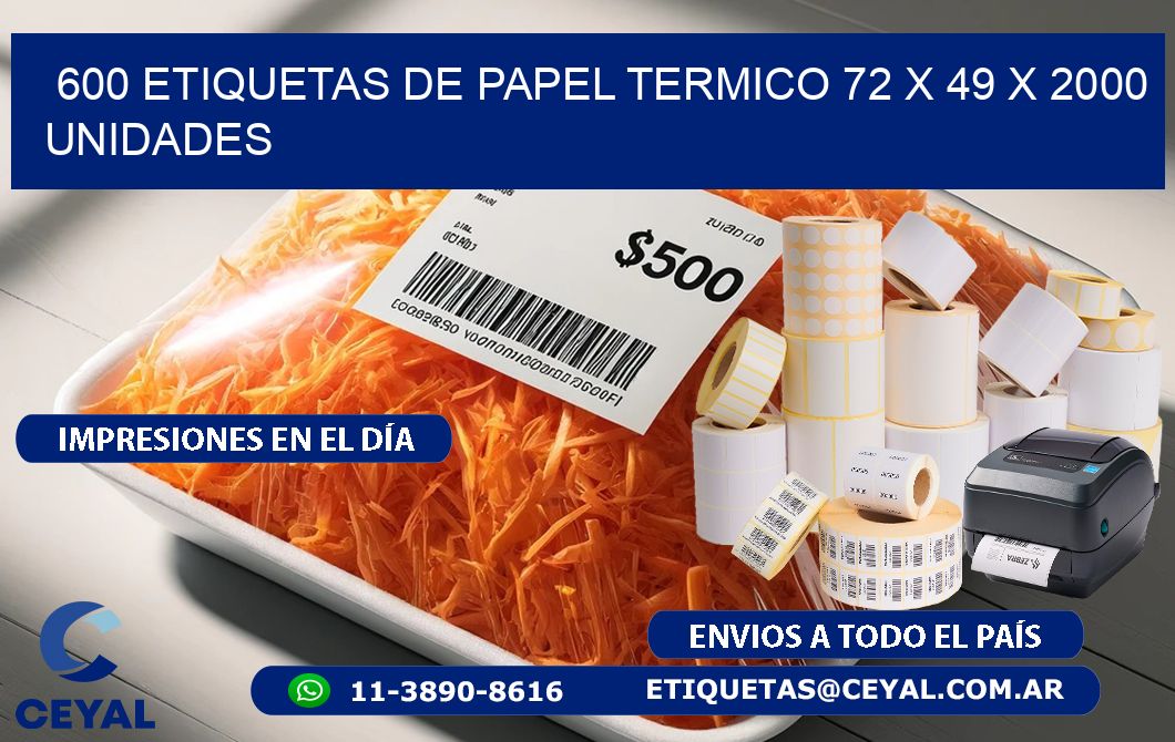 600 ETIQUETAS DE PAPEL TERMICO 72 x 49 X 2000 UNIDADES