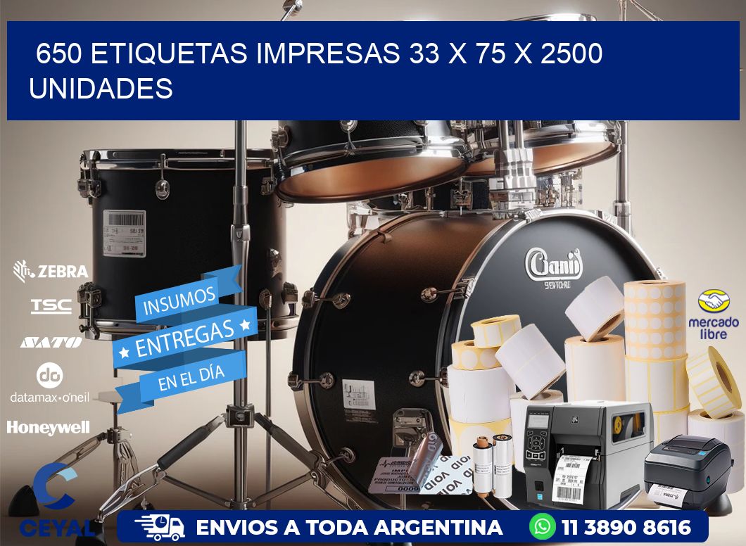 650 ETIQUETAS IMPRESAS 33 x 75 X 2500 UNIDADES