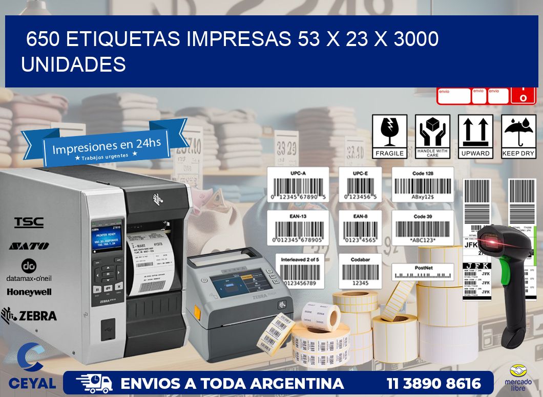 650 ETIQUETAS IMPRESAS 53 x 23 X 3000 UNIDADES