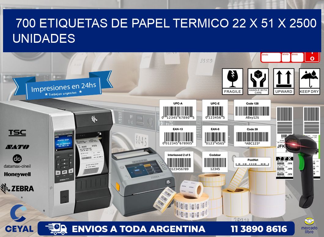 700 ETIQUETAS DE PAPEL TERMICO 22 x 51 X 2500 UNIDADES