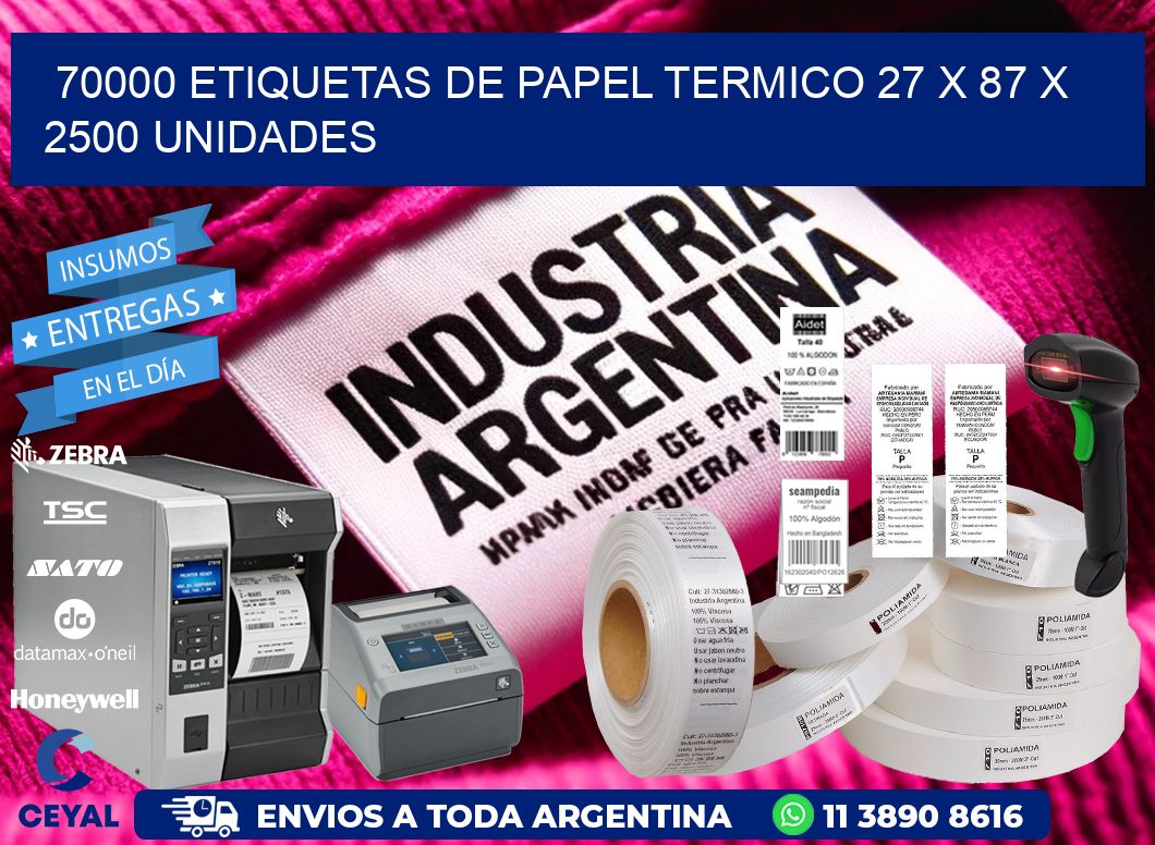 70000 ETIQUETAS DE PAPEL TERMICO 27 x 87 X 2500 UNIDADES