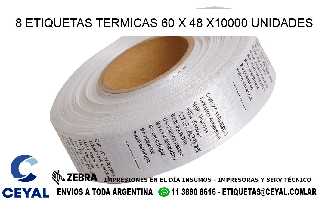 8 ETIQUETAS TERMICAS 60 x 48 X10000 UNIDADES