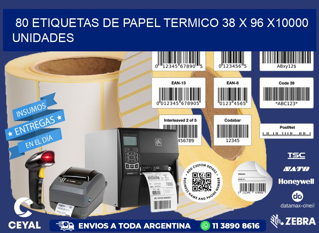 80 ETIQUETAS DE PAPEL TERMICO 38 x 96 X10000 UNIDADES