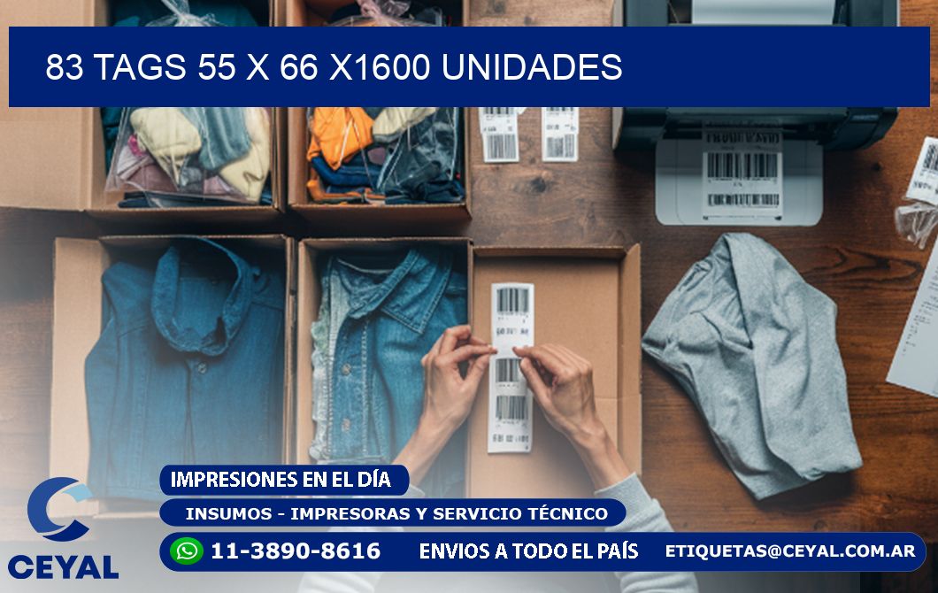 83 TAGS 55 x 66 X1600 UNIDADES