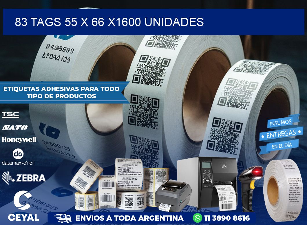 83 TAGS 55 x 66 X1600 UNIDADES