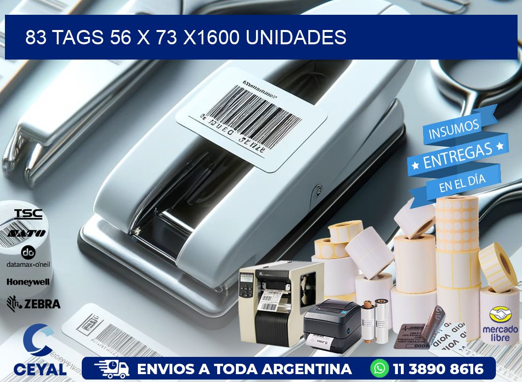 83 TAGS 56 x 73 X1600 UNIDADES