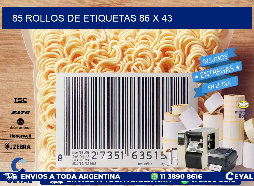 85 ROLLOS DE ETIQUETAS 86 x 43