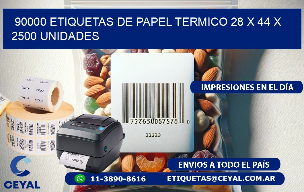 90000 ETIQUETAS DE PAPEL TERMICO 28 x 44 X 2500 UNIDADES