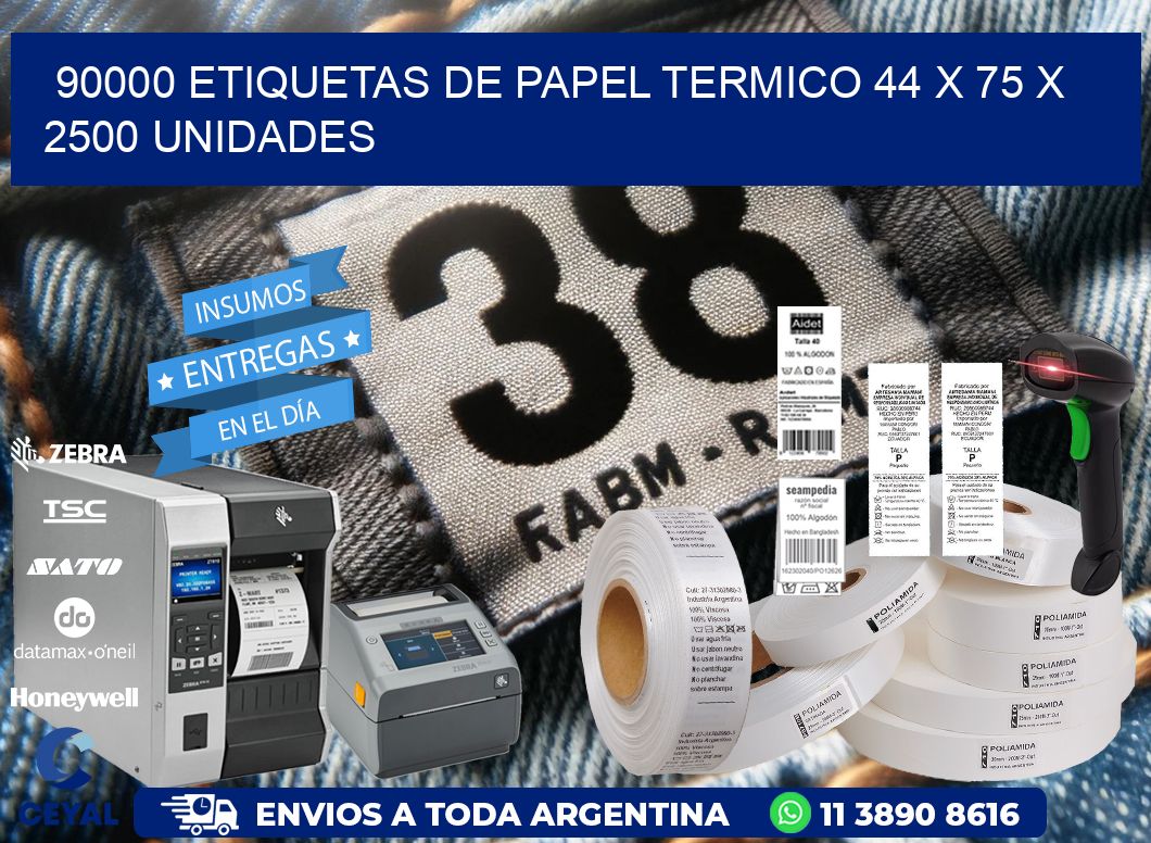 90000 ETIQUETAS DE PAPEL TERMICO 44 x 75 X 2500 UNIDADES