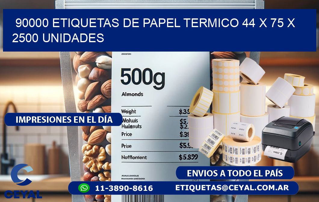 90000 ETIQUETAS DE PAPEL TERMICO 44 x 75 X 2500 UNIDADES