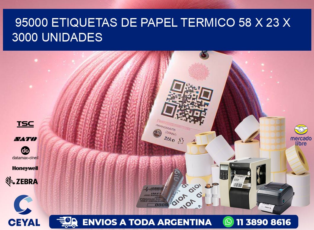 95000 ETIQUETAS DE PAPEL TERMICO 58 x 23 X 3000 UNIDADES