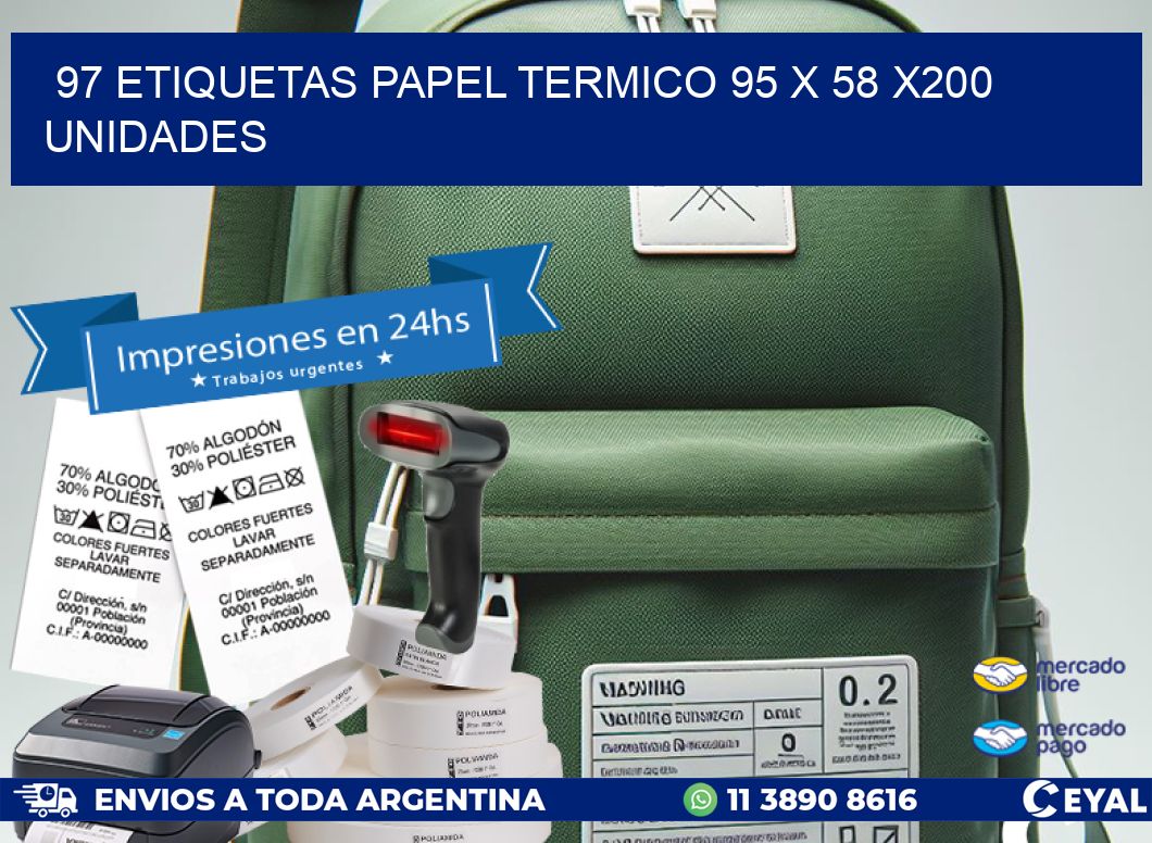 97 ETIQUETAS PAPEL TERMICO 95 x 58 x200 UNIDADES