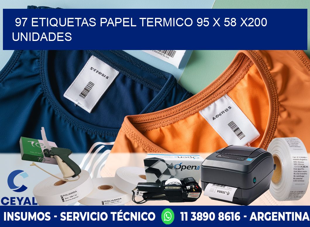 97 ETIQUETAS PAPEL TERMICO 95 x 58 x200 UNIDADES