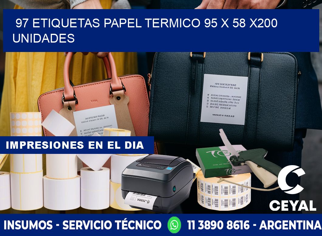 97 ETIQUETAS PAPEL TERMICO 95 x 58 x200 UNIDADES