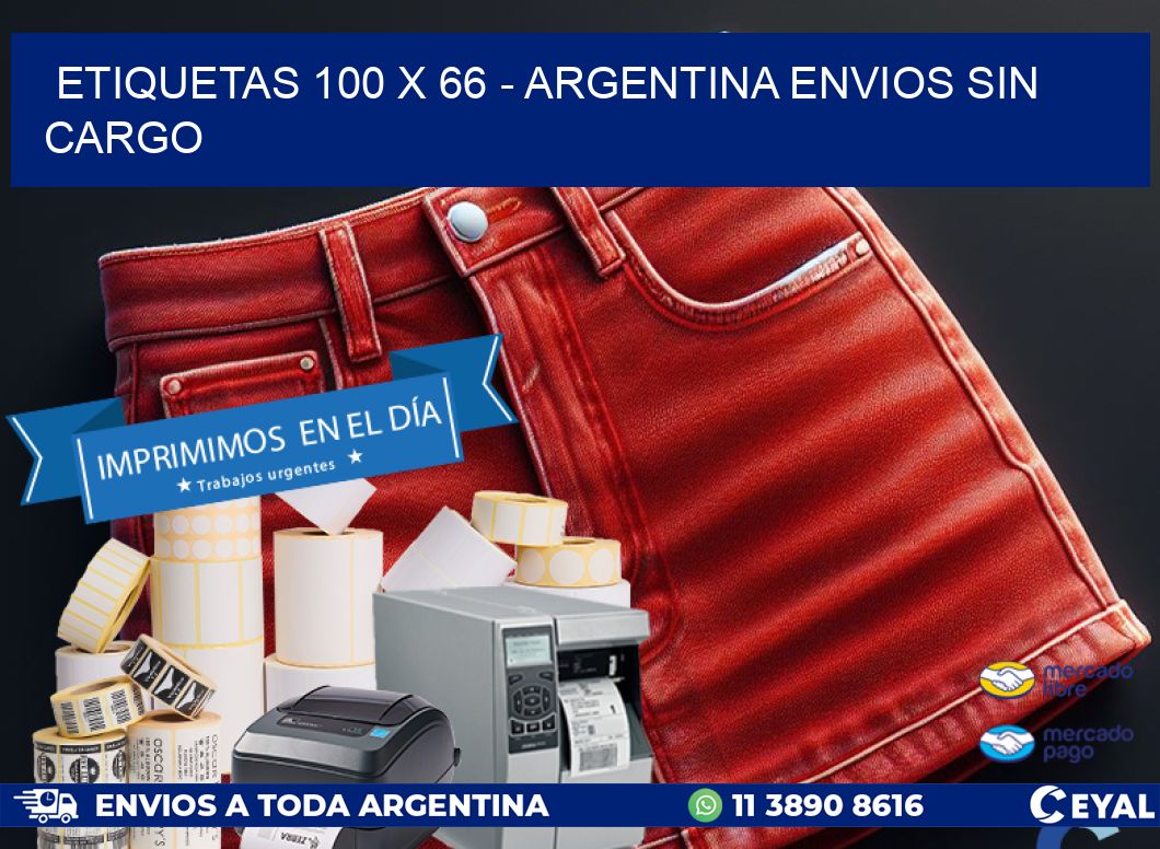 ETIQUETAS 100 x 66 - ARGENTINA ENVIOS SIN CARGO