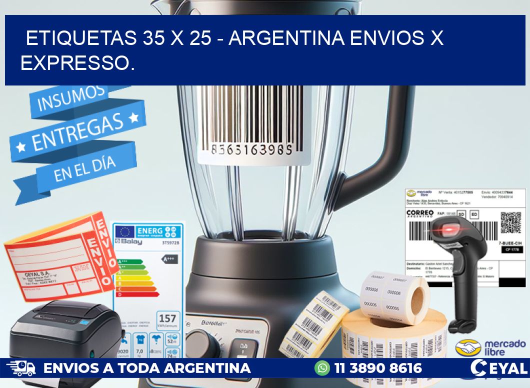 ETIQUETAS 35 x 25 - ARGENTINA ENVIOS X EXPRESSO.