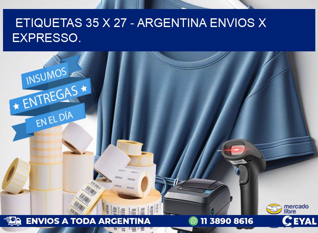 ETIQUETAS 35 x 27 - ARGENTINA ENVIOS X EXPRESSO.