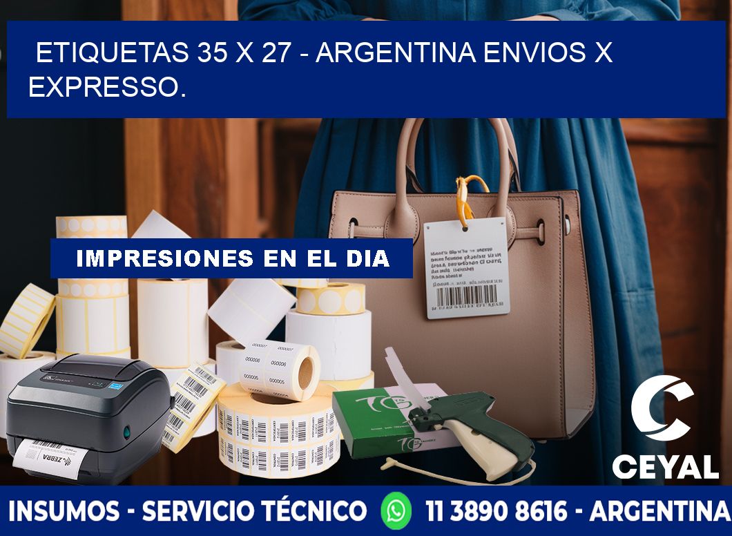 ETIQUETAS 35 x 27 - ARGENTINA ENVIOS X EXPRESSO.