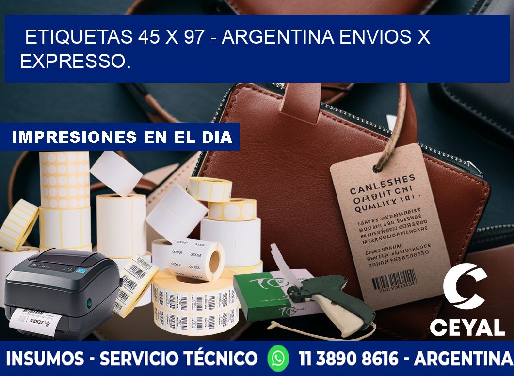 ETIQUETAS 45 x 97 - ARGENTINA ENVIOS X EXPRESSO.