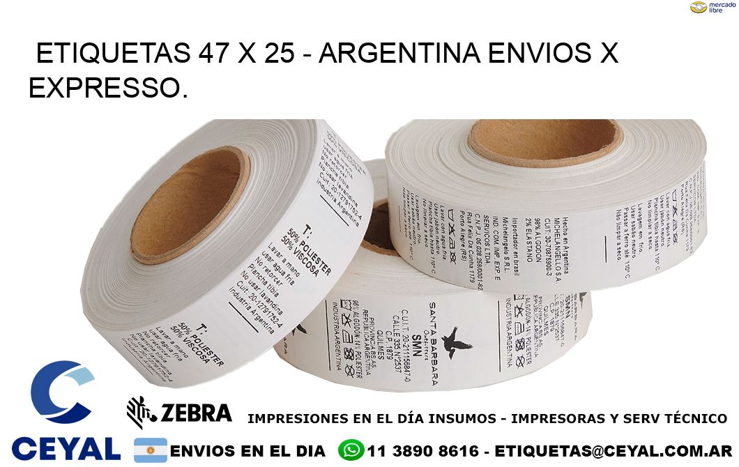 ETIQUETAS 47 x 25 - ARGENTINA ENVIOS X EXPRESSO.