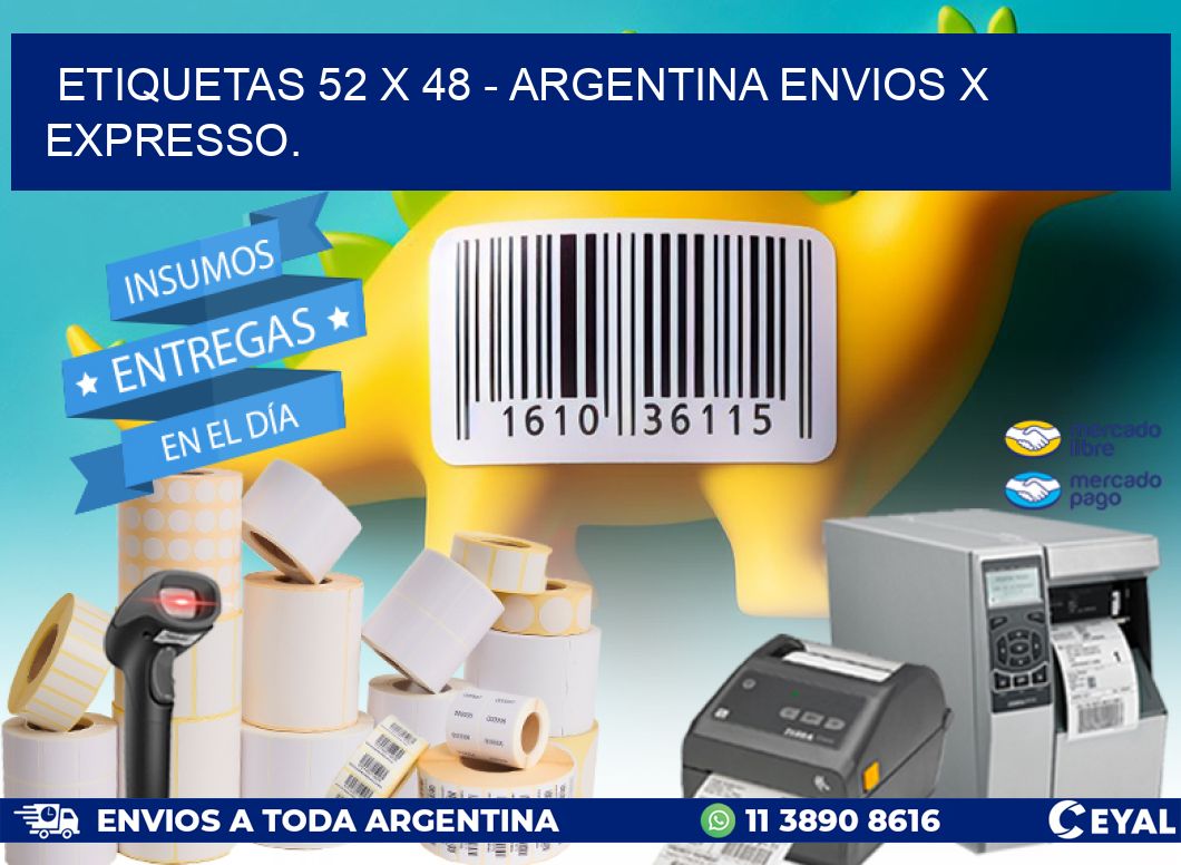 ETIQUETAS 52 x 48 - ARGENTINA ENVIOS X EXPRESSO.